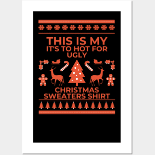 This Is My It's Too Hot For Ugly Christmas Sweaters Lights Posters and Art